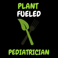 Plant Fueled Pediatrician Love Lightweight Hoodie | Artistshot