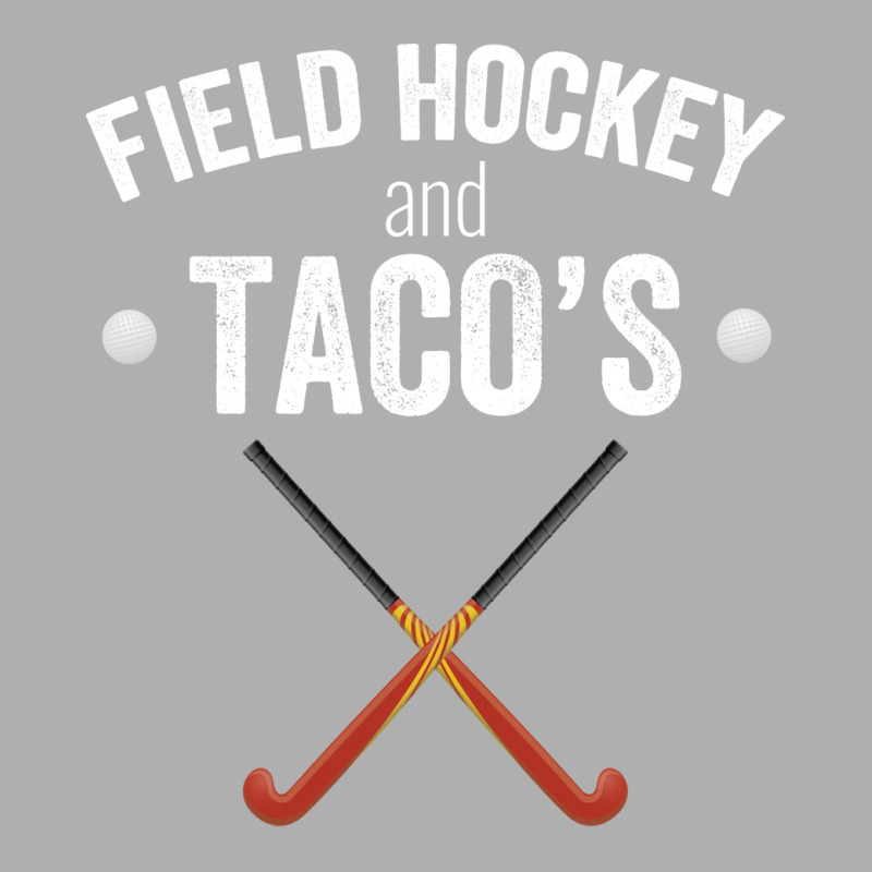 Field Hockey Field Hockey And Tacos Ladies Fitted T-Shirt by suidigassanh | Artistshot