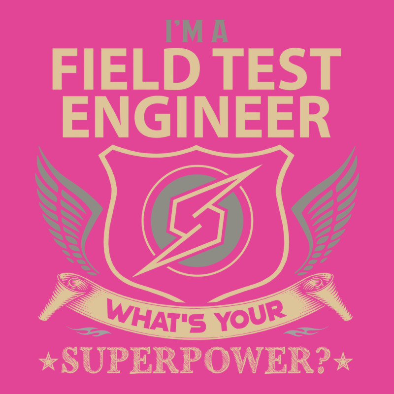 Field Test Engineer T  Superpower Gift Item Tee Lo T-Shirt by taglusirnuk | Artistshot