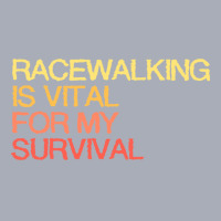 Racewalking Is Vital For My Survival Quote Tank Dress | Artistshot