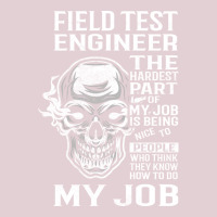 Field Test Engineer T  The Hardest Part Gift Item Ladies Fitted T-shirt | Artistshot