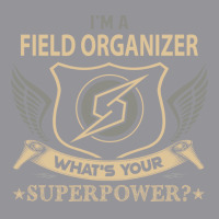 Field Organizer T  Superpower Gift Item Tee 3/4 Sleeve Shirt | Artistshot