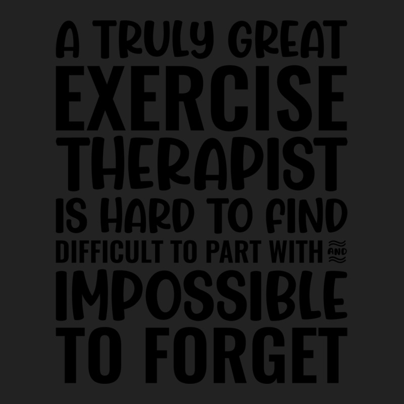 A Truly Great Exercise Therapist Is Hard To Find D Backpack | Artistshot