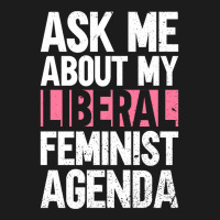 Ask Me About My Liberal Feminist Agenda Feminism F Hoodie & Jogger Set | Artistshot