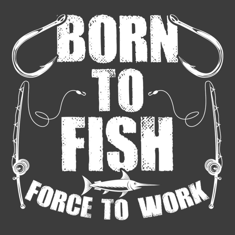 Born To Fish Forced Work Funny Fishing Fisherman G Men's Polo Shirt | Artistshot