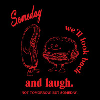 Someday We'll Look Back And Laugh Adjustable Cap | Artistshot