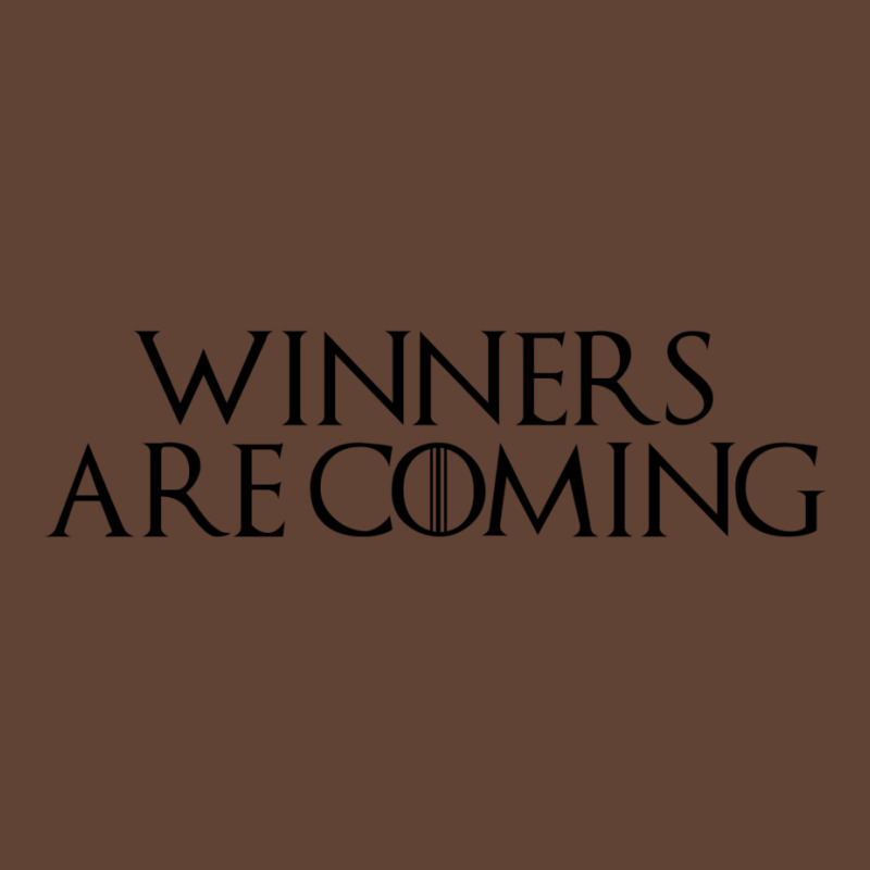 Winners Are Coming Black Font T-shirt | Artistshot