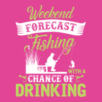 Weekend Forecast Fishing With A Chance Of Drinking T-shirt | Artistshot