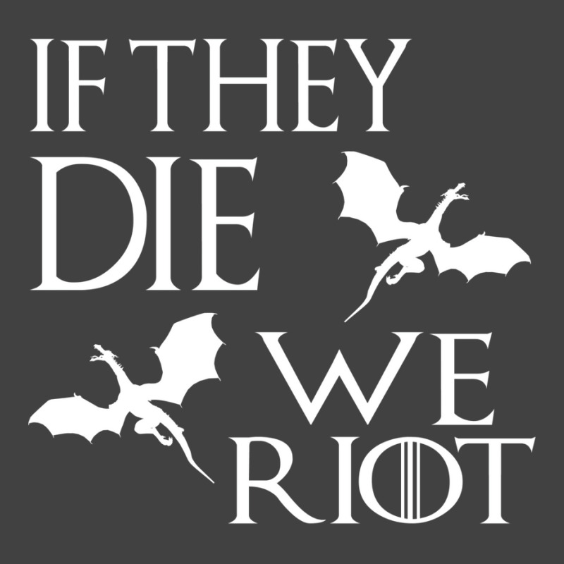 If They Die Vintage T-Shirt by ferrarperishc | Artistshot