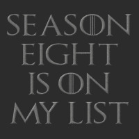 Season 8 Is On My List Exclusive T-shirt | Artistshot