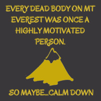 Every Death Body On Mt Everest Was Once A Highly M Ladies Curvy T-shirt | Artistshot