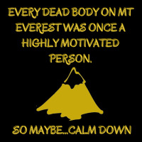 Every Death Body On Mt Everest Was Once A Highly M Legging | Artistshot