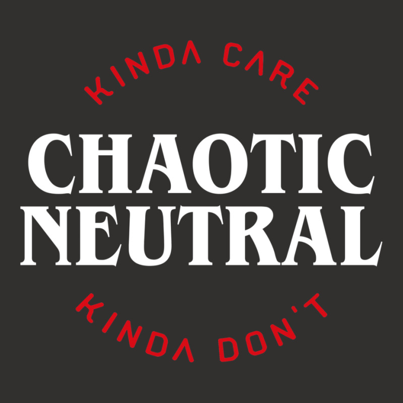 Funny Chaotic Neutral Alignment Kinda Care Kinda D Champion Hoodie | Artistshot