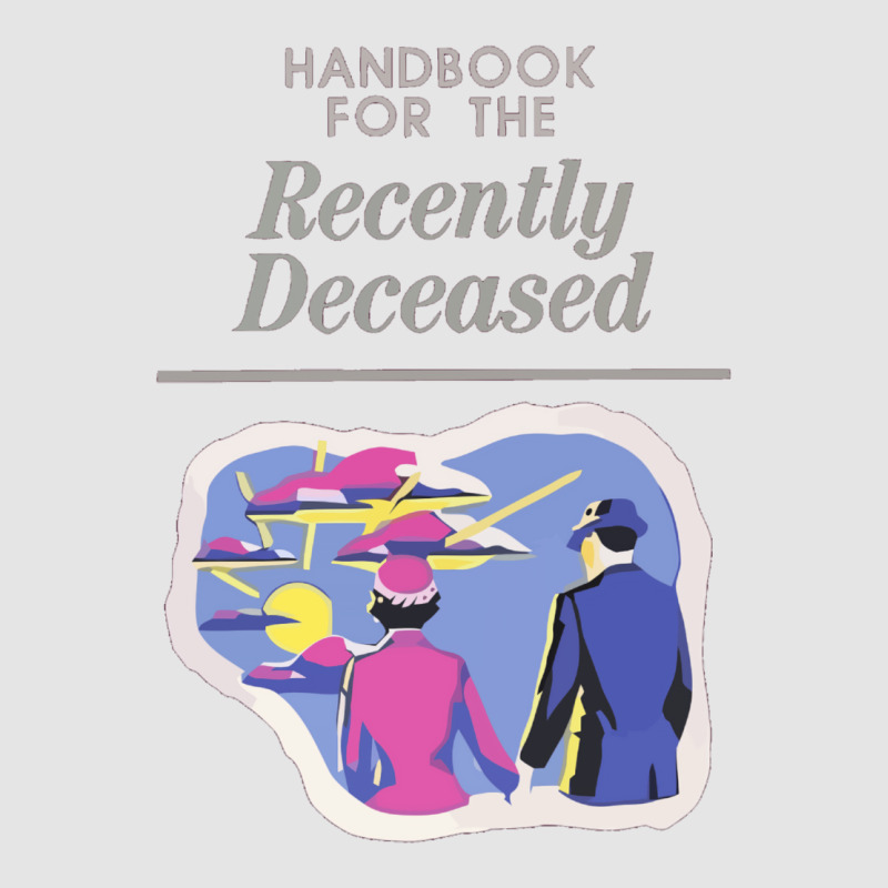 Handbook For The Recently Deceased  (1) Exclusive T-shirt | Artistshot