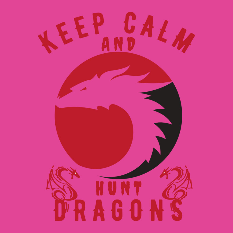 Keep Calm And Hunt Dragons T-shirt | Artistshot