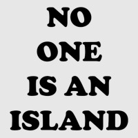 No One Is An Island Unisex Jogger | Artistshot