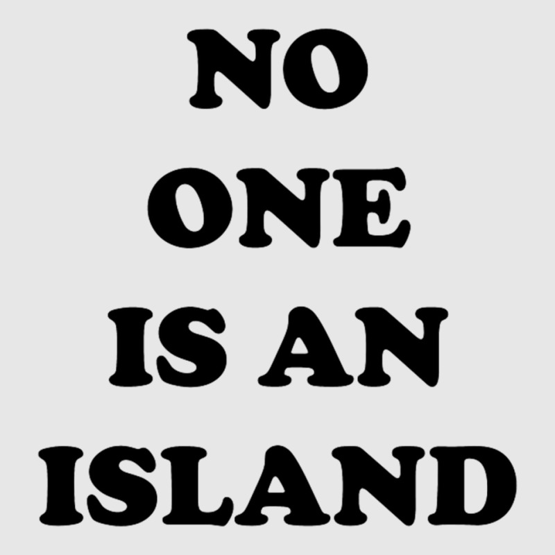 No One Is An Island Unisex Jogger by wedmanrolingf | Artistshot