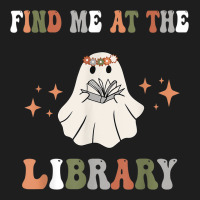 Find Me At The Library Book Lover School Librarian Classic T-shirt | Artistshot