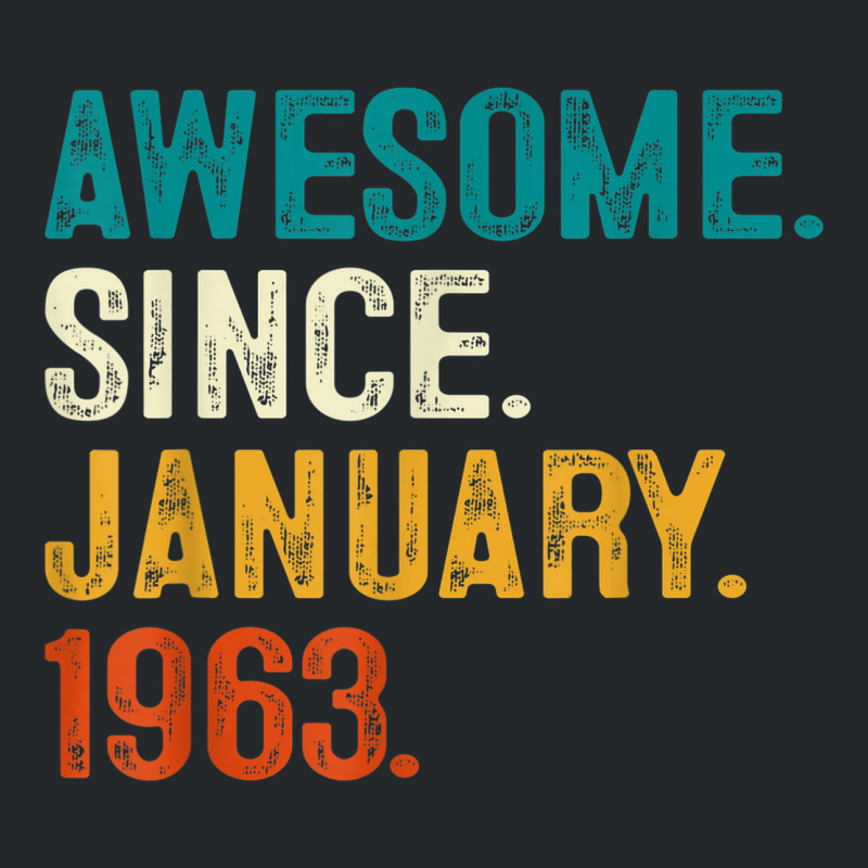 Awesome Since January 1963 60th Birthday Gifts 60 Crewneck Sweatshirt | Artistshot