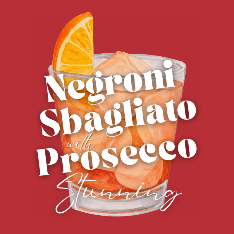 Negroni Sbagliato With Prosecco In It. Stunning T-Shirt by rashidnoceram | Artistshot