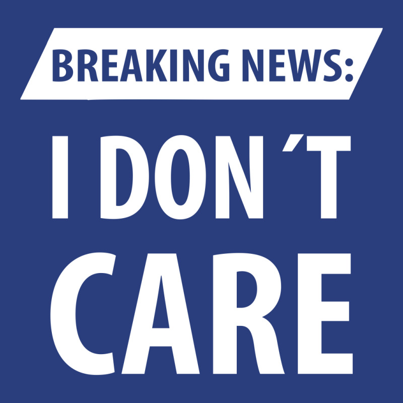 Breaking News I Dont Care | Funny Sayings Duffel Bag | Artistshot