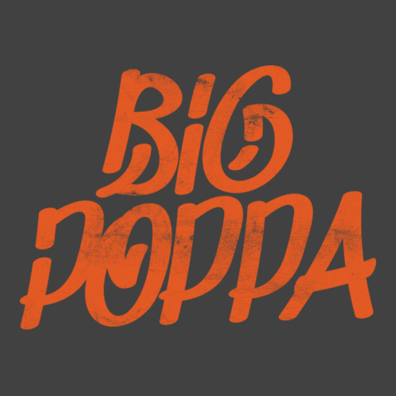 Big Poppa Vintage T-Shirt by lyxellseradjq | Artistshot