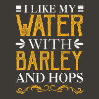 I Like My Water With Barley And Hops Bucket Hat | Artistshot