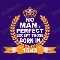 No Man Is Perfect Except Those Born In 1943 Full Set Car Mats | Artistshot