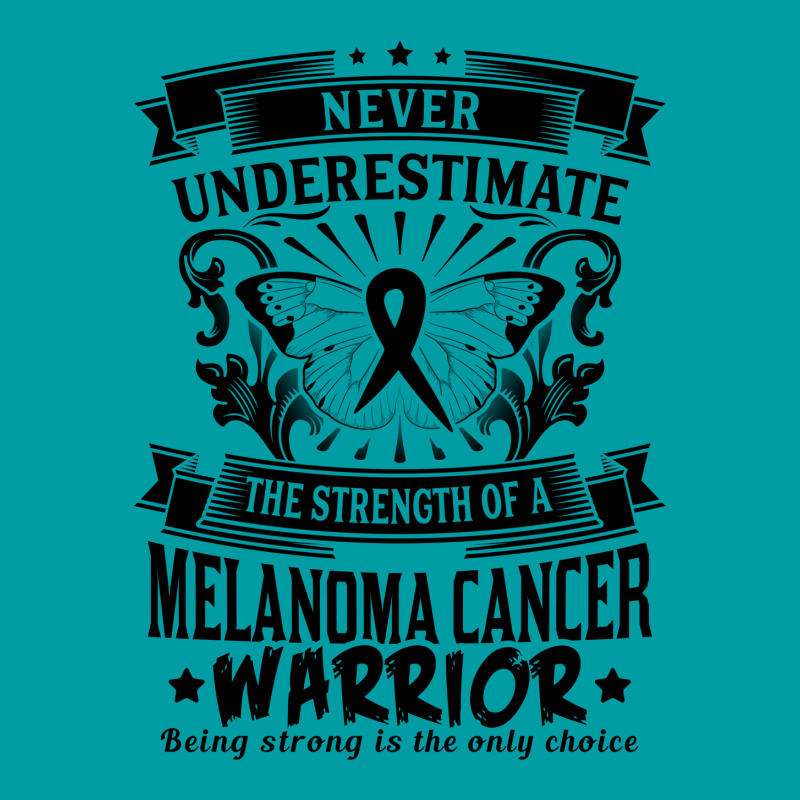 Never Underestimate The Strength Of A Melanoma Cancer Warrior Metal Print Vertical | Artistshot