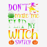 Don't Make Me Flip My Witch Switch Halloween Costu Travel Mug | Artistshot