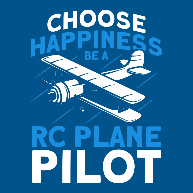 Choose Happiness Be A Rc Plane Pilot Model Airplan Classic T-shirt | Artistshot