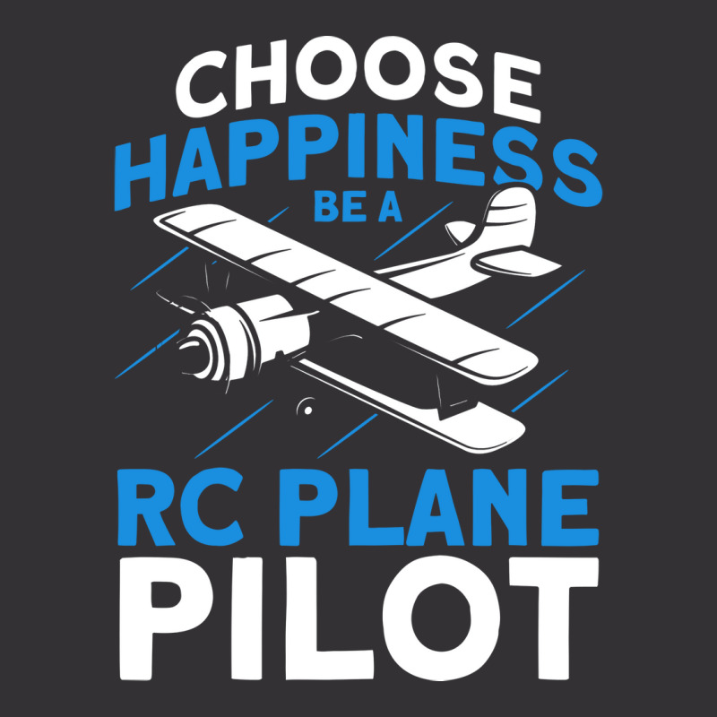 Choose Happiness Be A Rc Plane Pilot Model Airplan Vintage Hoodie | Artistshot