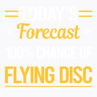 Today Forecast Flying Disc Nature T-shirt | Artistshot