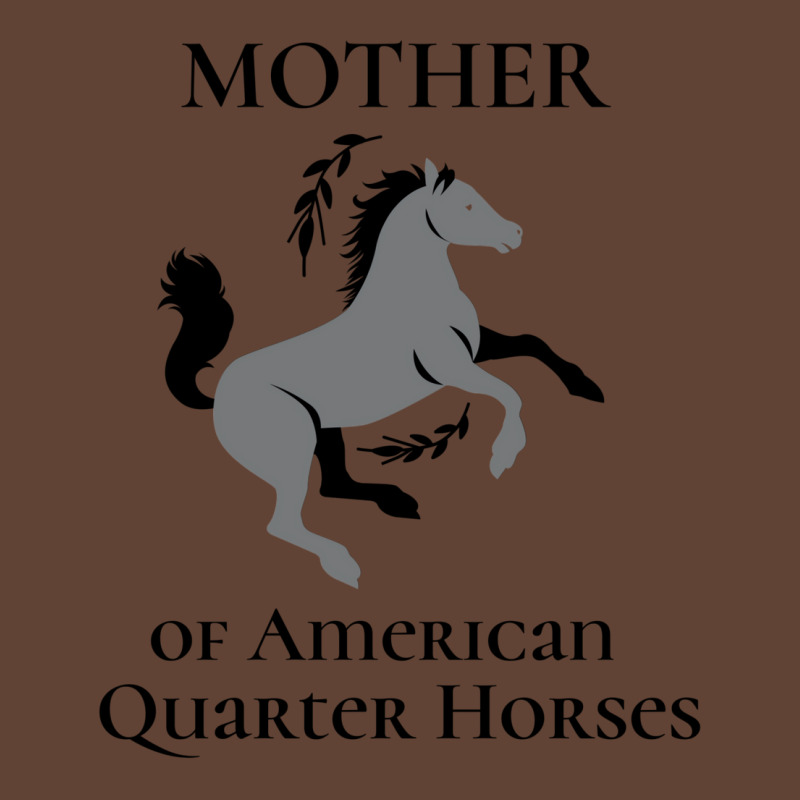 Mother Of American Quarter Horses T-Shirt by harpegrugerq | Artistshot