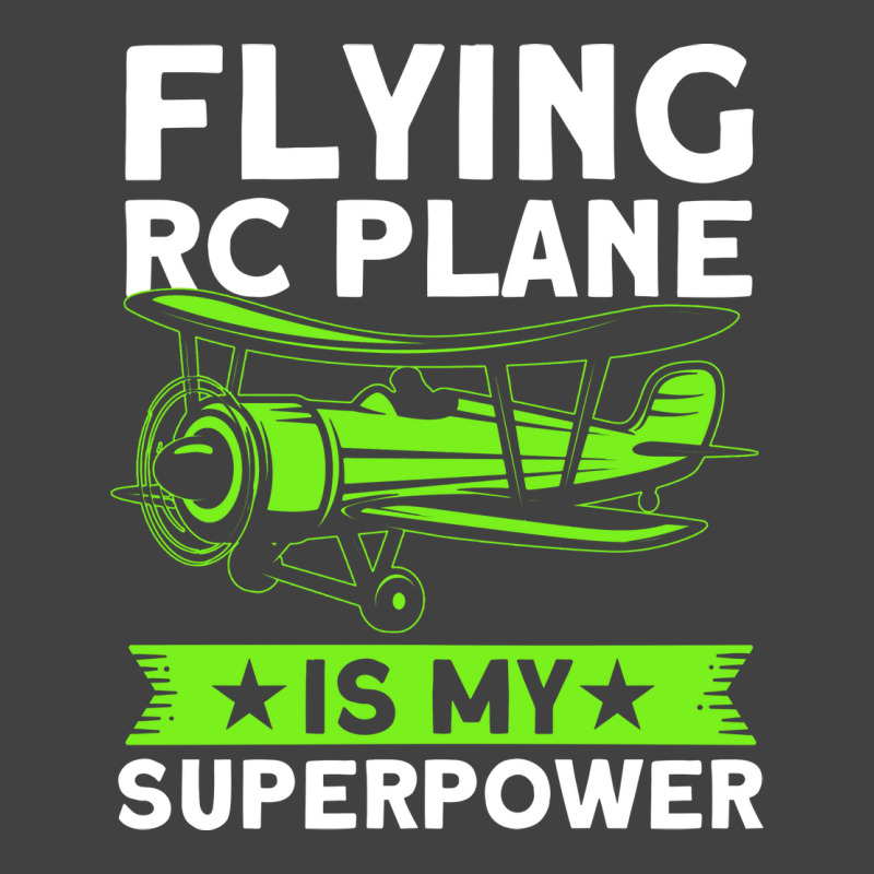 Flying Rc Plane Is My Superpower Model Airplane Lo Vintage T-shirt | Artistshot