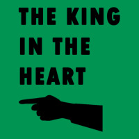 The King In The Heart Classic T-shirt | Artistshot