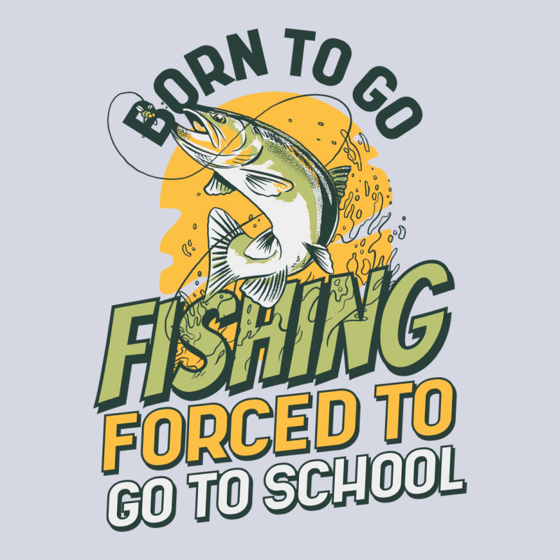 Born To Go Fishing Forced To Go To School Funny Fi Fleece Short | Artistshot