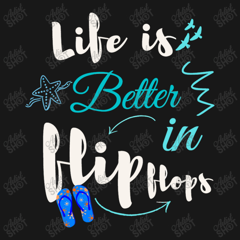 Life Is Better In Flip Flops Flannel Shirt | Artistshot