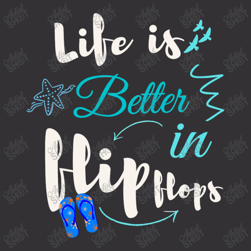 Life Is Better In Flip Flops Vintage Hoodie | Artistshot