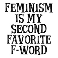 Feminism Is My Second Favorite Fword Summer 3/4 Sleeve Shirt | Artistshot