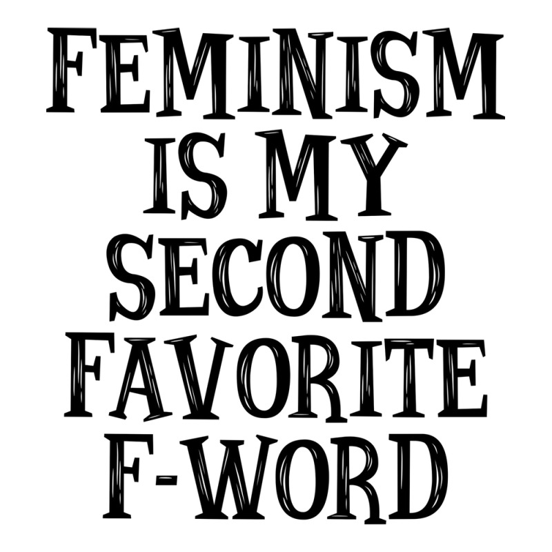 Feminism Is My Second Favorite Fword Summer 3/4 Sleeve Shirt by zydravidic2 | Artistshot