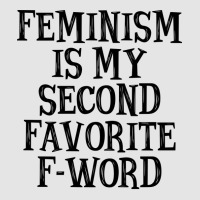 Feminism Is My Second Favorite Fword Summer Exclusive T-shirt | Artistshot