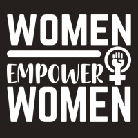 Women Empower Women Feminism Blue Tank Top | Artistshot