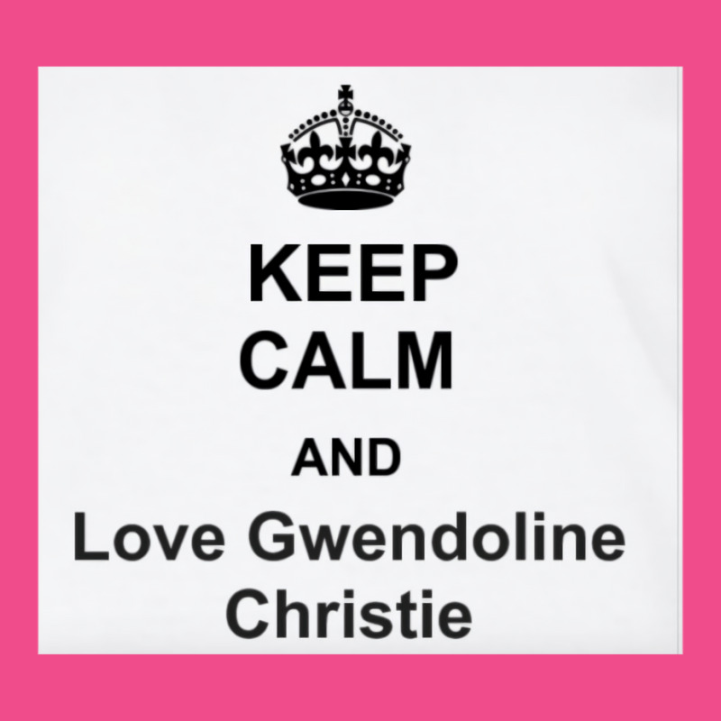 Keep Calm And Love Gwendoline Christie Crewneck Sweatshirt | Artistshot