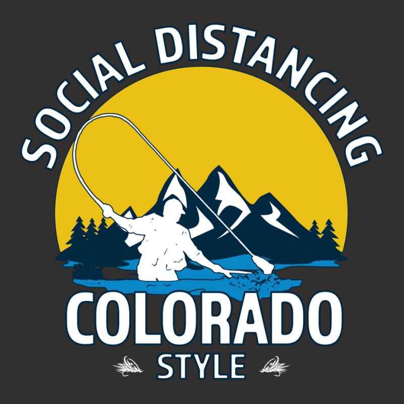 Social Distancing Colorado Style Fly Fishing  Grea Champion Hoodie | Artistshot