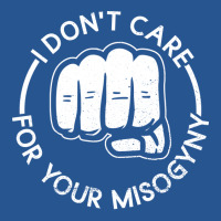 I Dont Care For Your Misogyny Misogyny Feminist Wo Ladies Fitted T-shirt | Artistshot