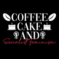 Coffee Cake And Socialist Feminism Socialist Femin Pocket T-shirt | Artistshot