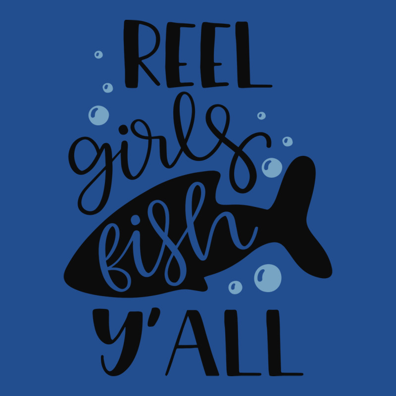 Reel Girls Fish Yall Quote Unisex Hoodie by omakatetterl | Artistshot