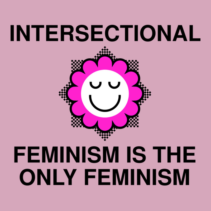 Intersectional Feminism Is The Only Feminism Tumbl Classic T-shirt | Artistshot