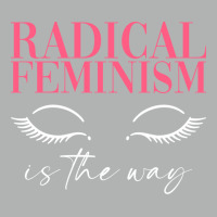 Radical Feminism Is The Way Radical Feminism Femin Zipper Hoodie | Artistshot